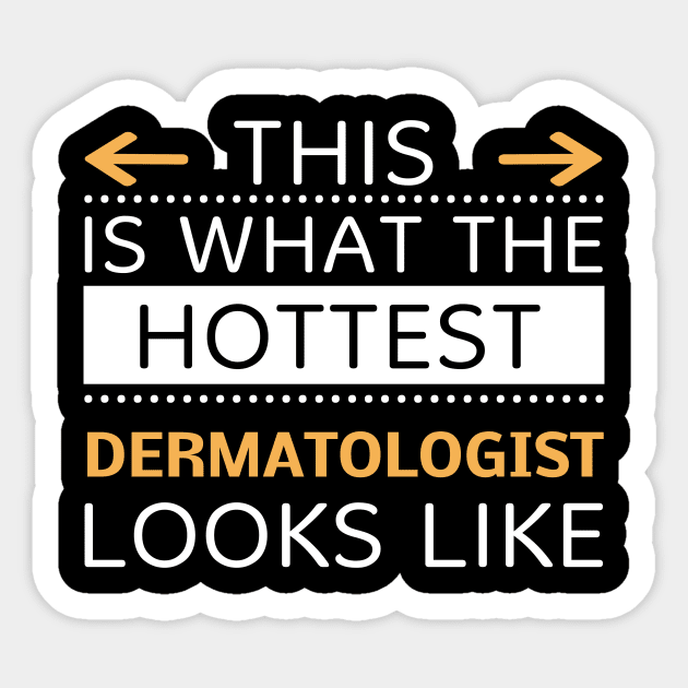 Dermatologist Looks Like Creative Job Typography Design Sticker by Stylomart